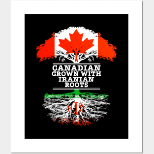 Canadian Grown With Iranian Roots - Gift for Iranian With Roots From Iran Posters and Art